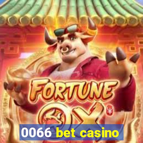 0066 bet casino